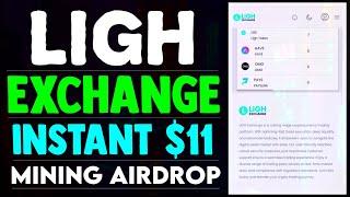 Ligh Exchange + Mining Airdrop | Instant $11 Withdrawal @mobile_mining