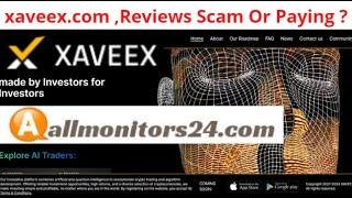 xaveex.com,Reviews Scam Or Paying ?