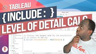 Include Level of Detail Calculation: Tableau Functions