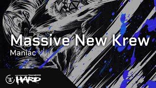 Massive New Krew - Maniac