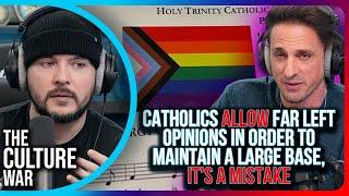 Catholics Allow Far Left Opinions In Order To MAINTAIN A Large Base, It's A MISTAKE