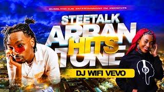 Street Talk Arbantone Hits Mix 2024 - SET IT, ANGUKA NAYO, EXTRA PRESSURE, IVO IVO | DJ WIFI VEVO