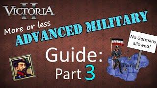 Victoria 2 Advanced Military Guide, Part 3: Leaders, War Strategy, and More