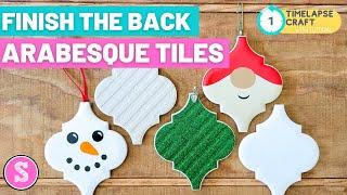 Arabesque Tile Christmas Ornaments: Hack for Finishing the Back!