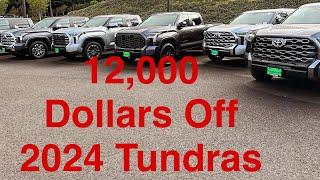 2024 Toyota Tundras 12,000 Dollars Off Dealership are begging for your business!!