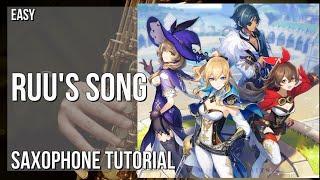 How to play Ruu's Song (Genshin Impact) by Yu Peng Chen on Alto Sax (Tutorial)