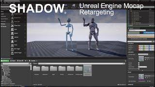 Unreal Engine - Retarget Shadow mocap animation