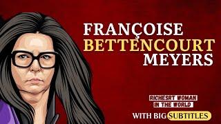 Richest Woman In The World | The Mysterious Journey of Françoise Bettencourt Meyers | Documentary