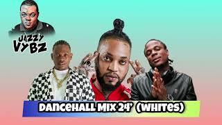 Dancehall Mix 24' (Whites)Masicka, Valiant, Iwaata, Kraff And Many More