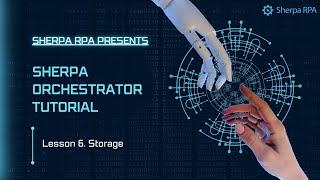 Sherpa Orchestrator Tutorial 6 - Storage