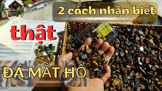 2 Cách nhận biết đá mắt hổ tự nhiên thật || Nhà Sàn Tây Nguyên