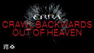 ERRA - Crawl Backwards Out of Heaven [Official Visualizer]