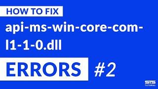 api-ms-win-core-com-l1-1-0.dll Missing Error Fix | #2 | 2020