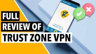 TRUST ZONE VPN REVIEW 20221 ️ : A Safe, Secure & Cheap VPN, But Should You But It? 