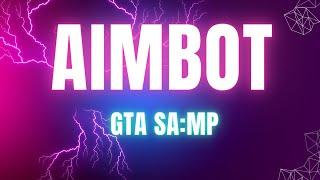 Aimbot - GTA San Andreas ( SAMP )