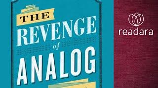 Analog Is Better than Digital for Many, But Why?