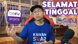 Alasan Kenapa Channel Bein Sport Sudah Tidak Ada Di Parabola?