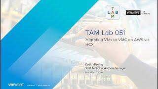 TAM Lab 051 - Migrating VMs to VMC on AWS via HCX