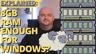 RAM Explained -IS 8GB ENOUGH FOR WINDOWS PCs?