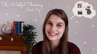 The Wishful Thinking Book Tag  // Teacup the Storyteller