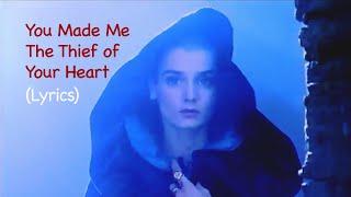 SINEAD O'CONNOR - You Make Me the Thief of Your Heart (Lyrics Video)