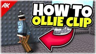 How To Ollie Clip in Roblox