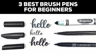 3 Best Brush Pens for Beginners