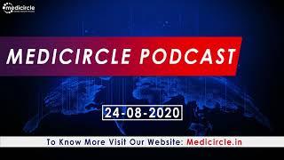 Medicircle Podcast | Healthcare News Updates | COVID-19 Updates