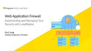 Web Application Firewall: Implementing and Managing Your Security with LoadMaster