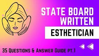 Esthetician State Board Written Guide Pt. 1