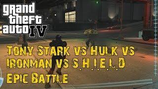 GTA 4: Tony Stark vs Hulk vs Ironman vs S.H.I.E.L.D Epic Battle