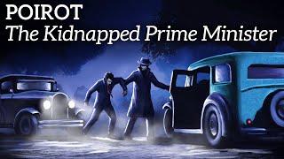 Mystery Bedtime Story - Poirot Investigates the Kidnapped Prime Minister