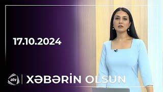 Xəbərin olsun  - 17.10.2024