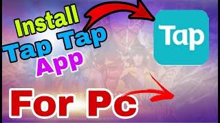 How to Download/Install Tap Tap App in PC / Windows / Computer / Desktop / Laptop