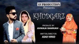 KHUDGARZ Short Film | Real Story | Motivational Drama | AV Production | Asad Virgo