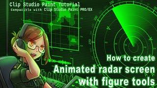 CLIP STUDIO TUTORIAL - How to create an animated radar screen with figure tools