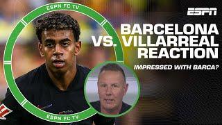 Barcelona had to go to the youngsters - Craig Burley is impressed with win over Villarreal | ESPN FC