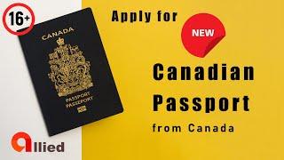 Apply for adult Canadian passport in Canada – Step by step guide