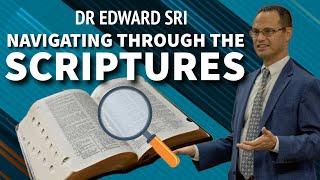 Navigating Through The Scriptures - The BIG PICTURE of the BIBLE. Dr Edward Sri.