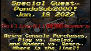 Special Guest...PandaSub2000! - Jan. 18, 2022 - Calling All Retro Gamers