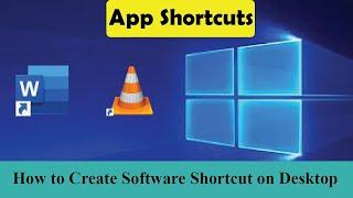Software Shortcut on Desktop / Make Desktop Shortcuts in Windows 10 /Create App Shortcut on Desktop