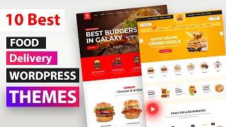 Best Food Delivery WordPress Themes | Top 10 WordPress Themes for Food Delivery & Restaurant