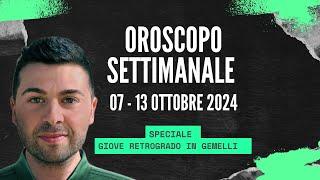 OROSCOPO SETTIMANALE 07 - 13 OTTOBRE 2024