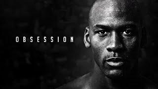 THE MIND OF MICHAEL JORDAN - OBSESSION