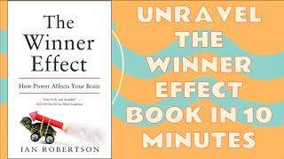 UNRAVEL "THE WINNER EFFECT BOOK" IN 10 MINUTES!