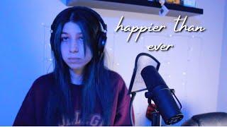 happier than ever - billie eilish / MRIZ