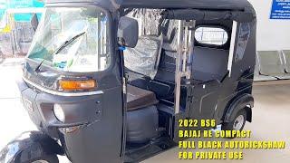 2022 Bajaj RE Compact BS6 Autorickshaw Full Black & Matte Colour  For Private Use