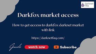 Darkfox market access