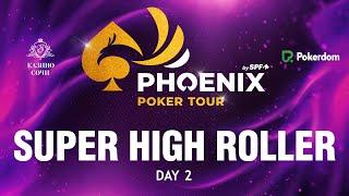 PHOENIX POKER TOUR | Super High Roller, Day 2