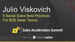 Julio Viskovich - 5 Social Sales Best Practices For B2B Sales Teams